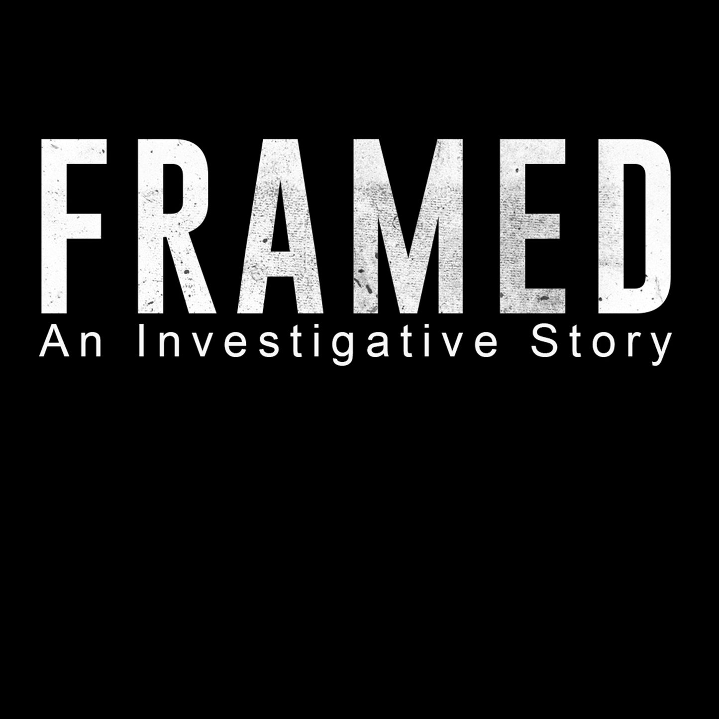 Support Framed An Investigative Story