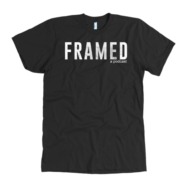 Framed Podcast Apparel